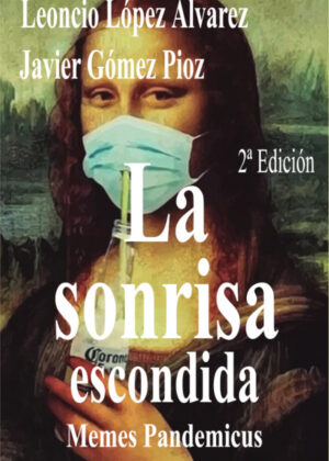 Libro La sonrisa escondida <span> Leoncio López Álvarez/Javier Gómez Pioz </span> - KusiBooks