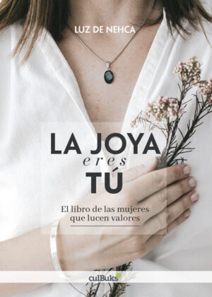 Libro La joya eres tú <span> Luz de Nehca </span> - KusiBooks