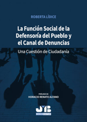 Libro La función social de la defensoría del pueblo y el canal de denuncias. <span> Roberta Lídice </span> - KusiBooks