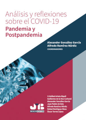 Libro Análisis y reflexiones sobre el COVID-19. Pandemia y Postpandemia <span> Alfredo Ramírez Nárdiz/Alexander González García </span> - KusiBooks