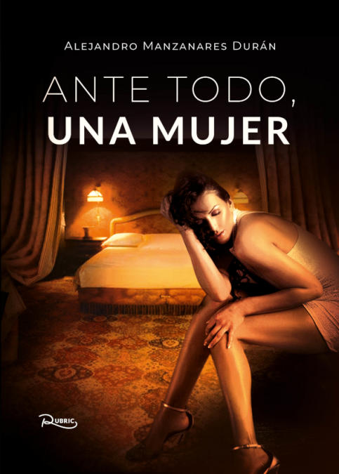 Ante todo, una mujer <span> Alejandro Manzanares Durán </span> 1 Libro Ante todo, una mujer Alejandro Manzanares Durán - KusiBooks