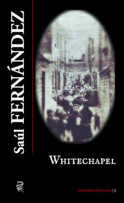 Libro Whitechapel  Saúl Fernández  - KusiBooks