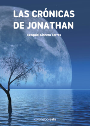 Libro Las crónicas de Jonathan <span> Ezequiel Cisnero Torres </span> - KusiBooks