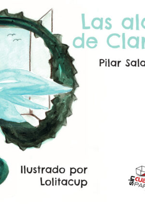 Libro Las Alas de Clara <span> Pilar Salazar Otero </span> - KusiBooks