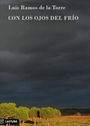 Libro Con los ojos del frío <span> LUIS RAMOS DE LA TORRE </span> - KusiBooks