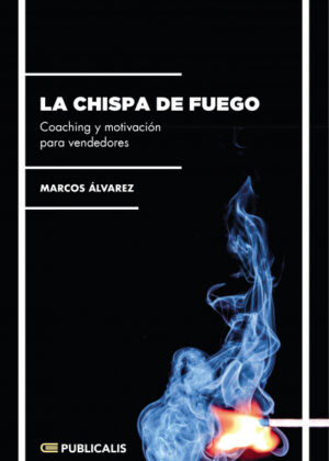 Libro La chispa de fuego <span> Marcos Álvarez </span> - KusiBooks
