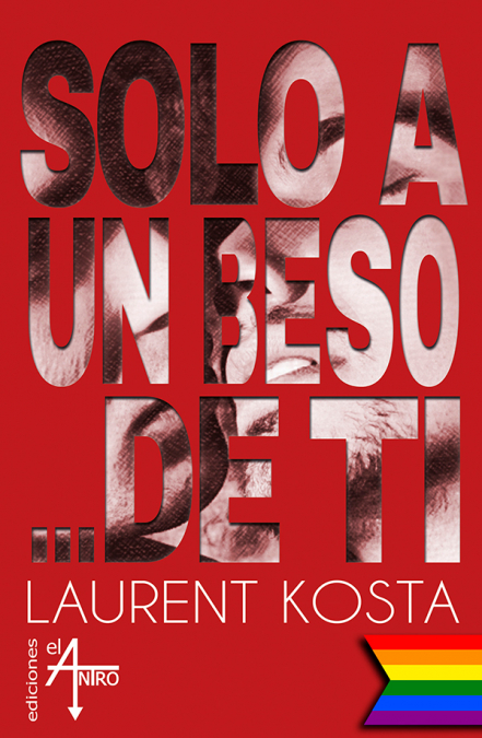 Solo a un beso de ti <span> Laurent Kosta </span> 1 Libro Solo a un beso de ti Laurent Kosta - KusiBooks