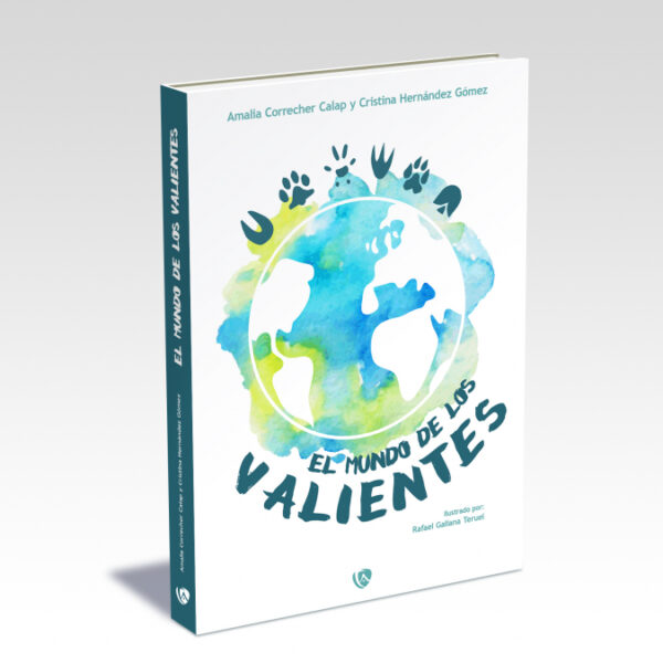 El mundo de los valientes <span> Cristina Hernández Gómez/Amalia Correcher Calap </span>