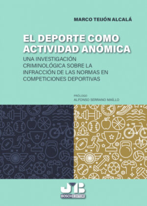 Libro El deporte como actividad anómica <span> Marco Teijón Alcalá </span> - KusiBooks