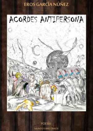 Acordes antipersona <span> Eros García Núñez </span>
