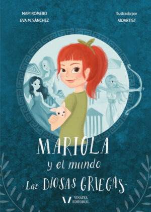 Mariola y el mundo ( las diosas griegas) <span> MAPI Y EVA ROMERO Y SÁNCHEZ </span>
