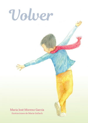 Volver (tapa blanda) <span> María José Moreno García </span>