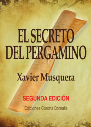 Libro El secreto del pergamino. Segunda edición <span> Xavier Musquera </span> - KusiBooks