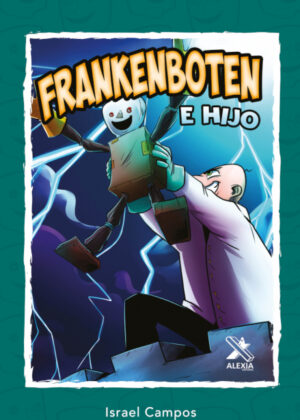 Frnakenboten e hijo <span> Israel Campos </span>