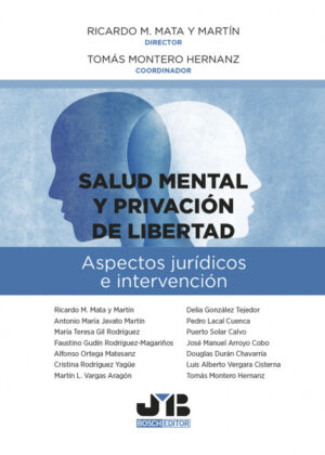 Libro Salud mental y privación de libertad: aspectos jurídicos e intervención <span> Ricardo M. Mata y Martín/Tomás Montero Hernanz </span> - KusiBooks