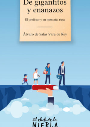 Libro De gigantitos y enanazos <span> Álvaro de Salas Vara de Rey </span> - KusiBooks