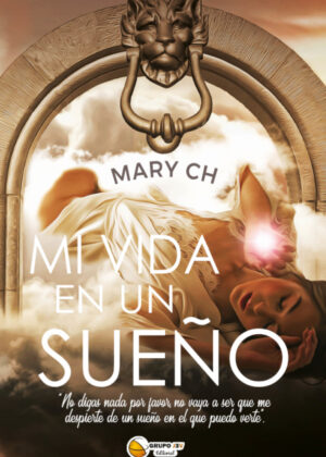 Libro Mi vida en un sueño <span> Mariangel Chiquinquirá Lozano </span> - KusiBooks
