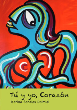 Libro Tú y yo, corazón  Karina Bonales Daimiel  - KusiBooks