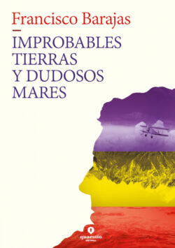 Libro Improbables tierras y dudosos mares  FRANCISCO BARAJAS  - KusiBooks