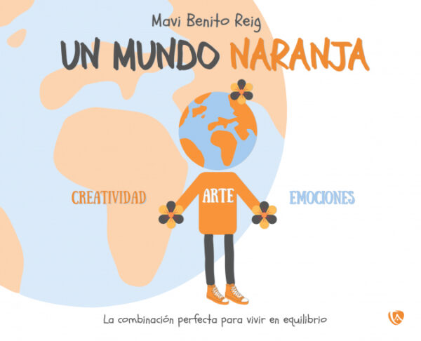 Un mundo naranja <span> Mavi Benito Reig </span>