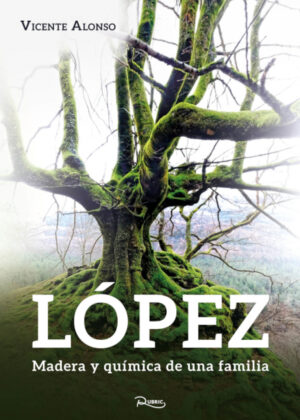 Libro López. Madera y química de una familia. <span> Vicente Alonso </span> - KusiBooks