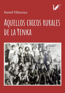 Libro Aquellos Chicos Rurales De La Yenka - KusiBooks