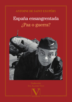 España ensangrentada <span> Antoine de Saint Exupéry </span>