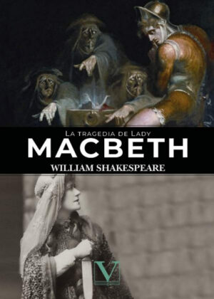 La tragedia de Lady Macbeth <span> William Shakespeare </span>