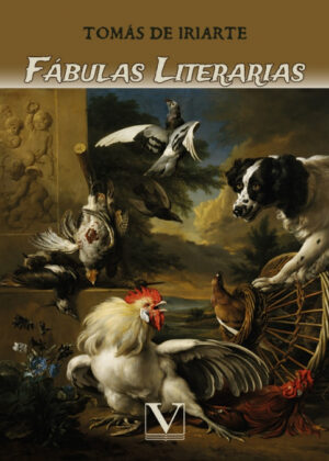 Fábulas literarias <span> Tomás De Iriarte </span>