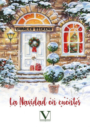 La Navidad en cuentos <span> Charles Dickens </span>