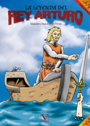 La leyenda del rey Arturo (Cómic) <span> Ángel Pareja </span>