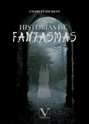 Hisorias de fantasmas <span> Charles Dickens </span>