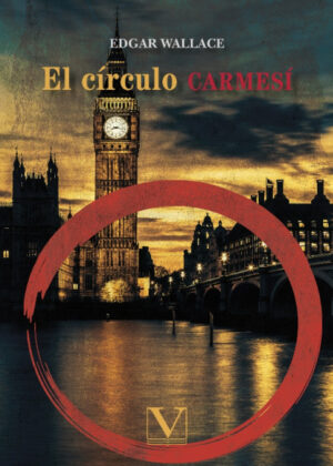 El círculo carmesí <span> Edgar Wallace </span>