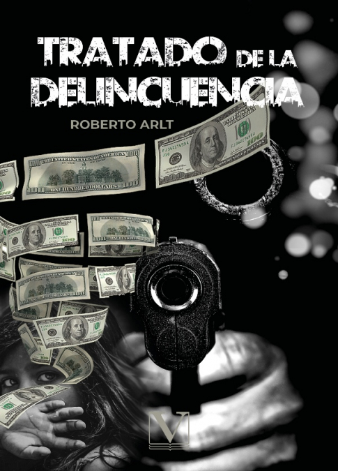 Tratado de la delincuencia <span> Roberto Arlt </span> 1 Libro Tratado de la delincuencia Roberto Arlt - KusiBooks