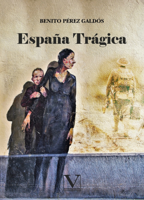 España trágica <span> Benito Pérez Galdós </span> 1 Libro España trágica Benito Pérez Galdós - KusiBooks