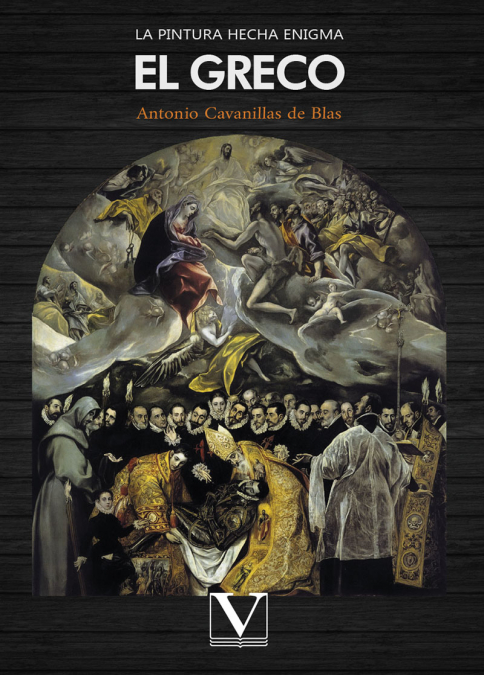 La pintura hecha enigma: El Greco <span> Antonio Cavanillas De Blas </span> 1 Libro La pintura hecha enigma: El Greco Antonio Cavanillas De Blas - KusiBooks