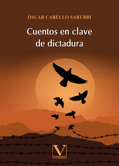 Cuentos en clave de dictadura <span> Óscar Cabello Sarubbi </span> 1 Libro Cuentos en clave de dictadura Óscar Cabello Sarubbi - KusiBooks