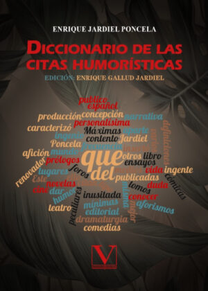 Diccionario de las citas humorísticas <span> Enrique Jardiel Poncela </span>