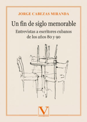 Libro Un fin de siglo memorable <span> Jorge Cabezas Miranda </span> - KusiBooks