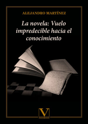 Libro La novela: vuelo impredecible hacia el conocimiento <span> Alejandro Martínez </span> - KusiBooks