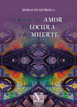 Libro Cuentos de amor de locura y de muerte  Horacio Quiroga  - KusiBooks