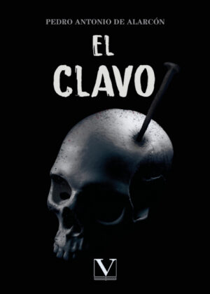 Libro El clavo <span> Pedro Antonio De alarcón </span> - KusiBooks