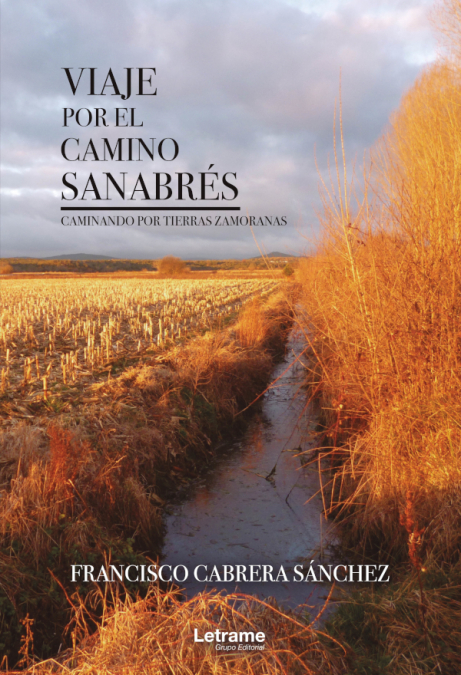 Viaje por el Camino Sanabrés <span> Francisco Cabrera Sánchez </span> 1 Libro Viaje por el Camino Sanabrés Francisco Cabrera Sánchez - KusiBooks