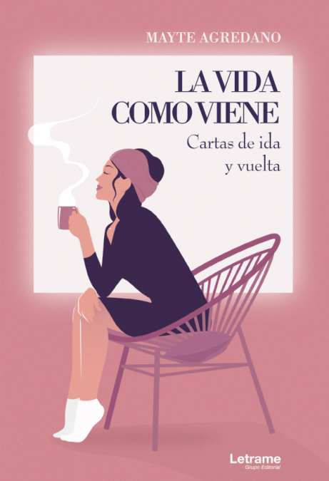 La vida como viene. Cartas de ida y vuelta <span> Mayte Agredano </span> 1 Libro La vida como viene. Cartas de ida y vuelta Mayte Agredano - KusiBooks