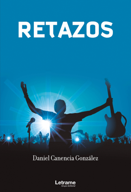 Retazos <span> Daniel Canencia González </span> 1 Libro Retazos Daniel Canencia González - KusiBooks