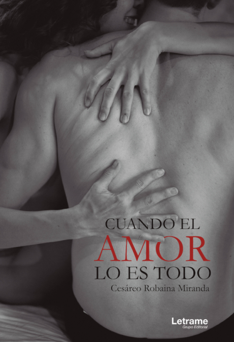 Cuando el amor lo es todo <span> Cesáreo Robaina Miranda </span> 1 Libro Cuando el amor lo es todo Cesáreo Robaina Miranda - KusiBooks