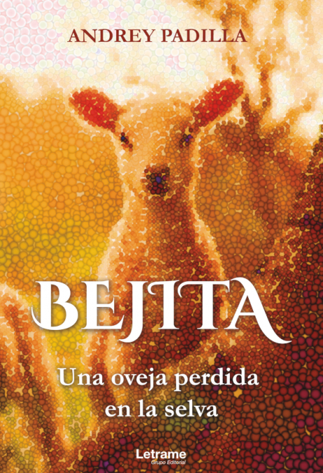 Bejita. Una oveja perdida en la selva <span> Andrey Padilla </span> 1 Libro Bejita. Una oveja perdida en la selva Andrey Padilla - KusiBooks