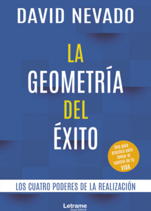 Libro La geometría del éxito. Los cuatro poderes de la realización <span> David Nevado </span> - KusiBooks
