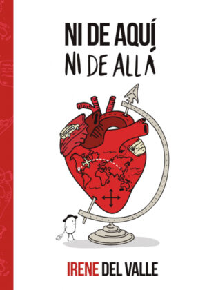 Libro Ni de aquí, ni de allá <span> Irene del Valle </span> - KusiBooks