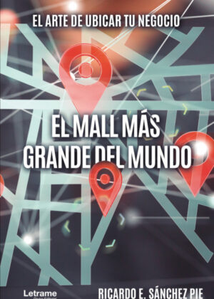 El mall más grande del mundo <span> Ricardo E. Sánchez Pie </span>